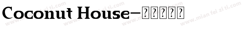 Coconut House字体转换